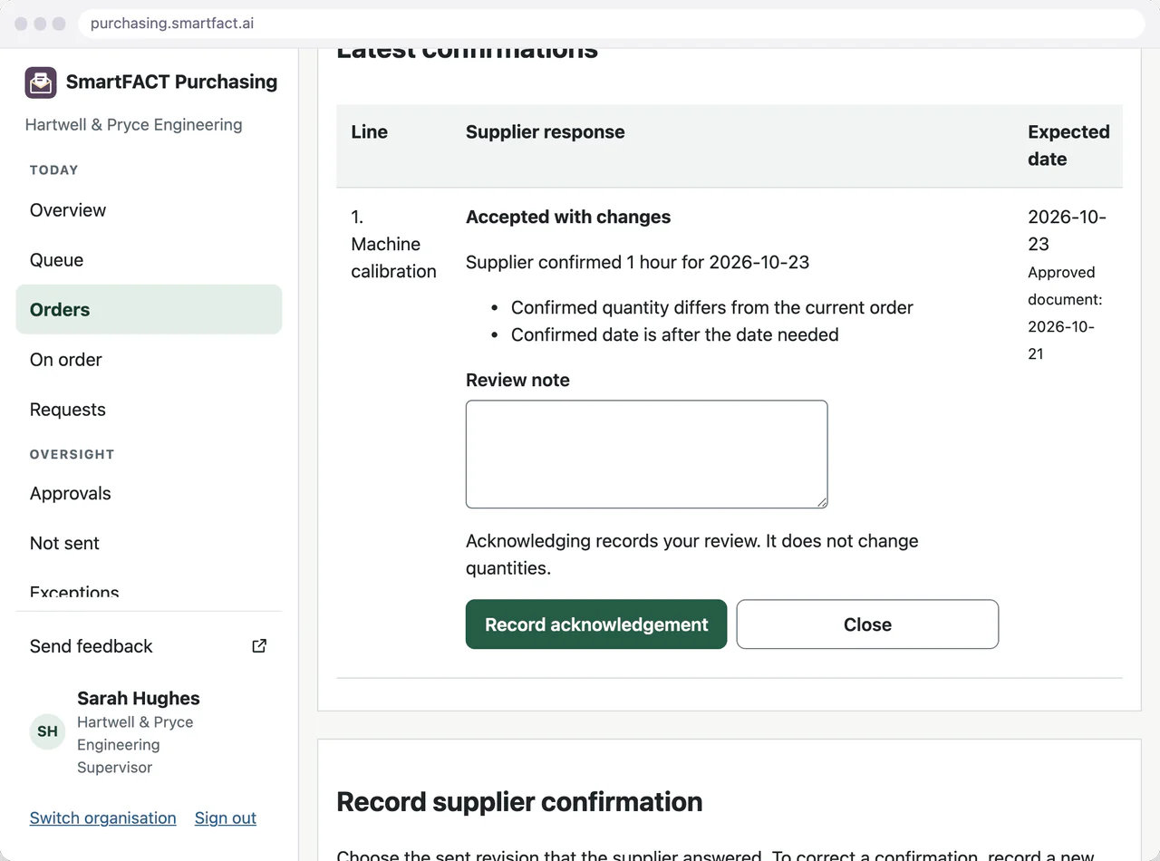 Keep the supplier’s confirmed date